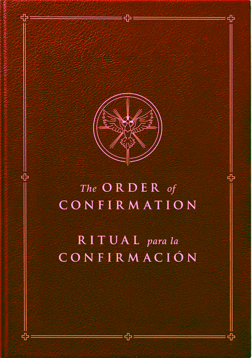The Order of Confirmation / Ritual para la Confirmacion